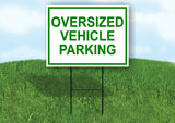 OVERSIZED VEHICLE PARKING GREEN Yard Sign Road with Stand LAWN SIGN