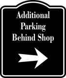 Additional Parking Behind Shop Right Arrow BLACK Aluminum Composite Sign