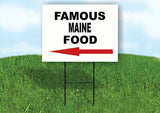 MAINE FAMOUS FOOD LEFT ARROW Yard Sign w Stand LAWN SIGN Single