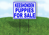 Keeshonden PUPPIES FOR SALE BLUE Yard Sign Road with Stand LAWN SIGN
