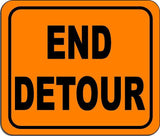 End Detour metal outdoor sign long-lasting construction safety orange