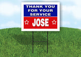 JOSE THANK YOU SERVICE 18 in x 24 in Yard Sign Road Sign with Stand