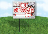 HOT CHOCOLATE RIGHT ARROW RED Yard Sign Road with Stand LAWN SIGN Single sided