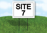 SITE 7  18 in x 24 in Yard Sign Road Sign with Stand