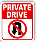 Private Drive No U-Turn Symbol Aluminum composite outdoor sign long-lasting