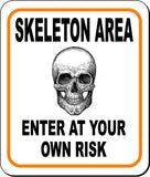 SKELETON AREA ENTER AT YOUR OWN RISK ORANGE Metal Aluminum Composite Sign