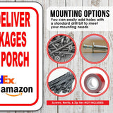 Please Deliver All Packages TO BACK PORCH outdoor Metal sign