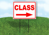 CLASS RIGHT arrow red Yard Sign Road with Stand LAWN SIGN Single sided