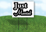 JUST MARRIED BLACK AND WHITE Yard Sign with Stand LAWN SIGN