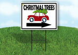 CHRISTMAS TREES CAR RIGHT ARROW with Stand LAWN SIGN Single sided