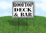 ROOFTOP DECK BAR BLACK BORDER Yard Sign with Stand LAWN SIGN