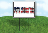 VOTE UNION YES FLAG Yard Sign with Stand LAWN SIGN