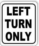 directional left turn only black Metal Aluminum Composite Sign