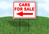 CARS FOR SALE LEFT arrow red Yard Sign Road with Stand LAWN SIGN Single sided