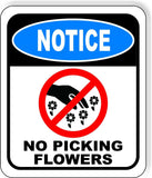NOTICE NO PICKING FLOWERS Metal Aluminum composite sign
