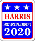 HARRIS FOR VICE PRESIDENT 2020 Metal Aluminum composite sign