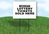 MICHIGAN STATE LOTTERY TICKETS 18 in x24 in Yard Sign Road Sign with Stand