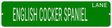 ENGLISH COCKER SPANIEL LANE 24"x6 ALUM COMPOSITE SIGN
