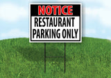 NOTICE RESTAURANT Parking Only  Yard Sign Road with Stand LAWN POSTER