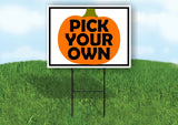 PUMPKIN PICK YOUR OWN BLACK BORDER Yard Sign with Stand LAWN SIGN