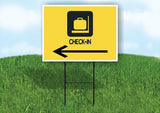 CHECK IN YELLOW ARROW YELLOW Yard Sign Road with Stand LAWN SIGN Single sided
