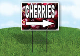 CHERRIES RIGHT ARROW RED Yard Sign Road with Stand LAWN SIGN Single sided