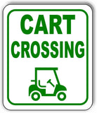 CART CROSSING GOLF CART GREEN Metal Aluminum composite sign