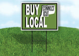 BUY LOCAL CONNETICUT GREEN Yard Sign with Stand LAWN SIGN