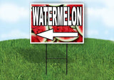 WATERMELON LEFT ARROW WITh Yard Sign Road with Stand LAWN SIGN Single sided