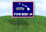 HAWAII FOR BIDEN Yard Sign with Stand LAWN SIGN