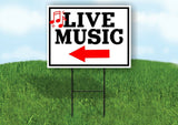 LIVE MUSIC TODAY RED NOTES LEFT ARROW Yard Sign with Stand LAWN SIGN