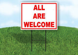 ALL ARE WELCOME RED WHITE 18 in x 24 in Yard Sign Road Sign with Stand