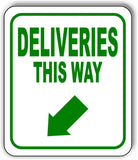 DELIVERIES THIS WAY DIRECTIONAL GREEN 8 Arrow Variations Aluminum composite sign