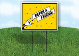 REFER A FRIEND YELLOW MEGAPHONE Yard Sign Road with Stand LAWN SIGN