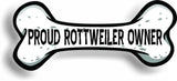 Proud Rottweiler Owner Bone Car Magnet Bumper Sticker 3"x7"
