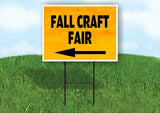 FALL CRAFT FAIR LEFT ARROW Yard Sign Road with Stand LAWN SIGN Single sided
