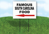SOUTH CAROLINA FAMOUS FOOD LEFT ARROW Yard Sign w Stand LAWN SIGN Single