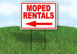 MOPED RENTALS LEFT ARROW RED Yard Sign Road with Stand LAWN SIGN Single sided