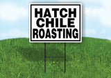 HATCH CHILE ROASTING BLACK BORDER Yard Sign with Stand LAWN SIGN