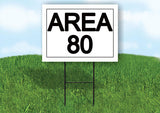 AREA 80 18 in x 24 in Yard Sign Road Sign with Stand