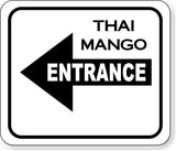 THAI MANGO Entrance left arrow black Metal Aluminum Composite Sign
