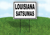 LOUISIANA SATSUMAS BLACK BORDER Yard Sign with Stand LAWN SIGN