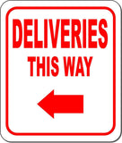 DELIVERIES THIS WAY DIRECTIONAL RED 8 Arrow Variations Aluminum composite sign