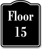 Floor 15 Building BLACK Aluminum Composite Sign