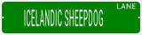 ICELANDIC SHEEPDOG LANE 24"x6 ALUM COMPOSITE SIGN