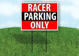 RACER PARKING ONLY BLACK STRIPE Plastic Yard Sign ROAD SIGN with Stand