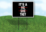 IT'S A THEY Yard Sign with Stand LAWN SIGN