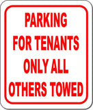 Parking for tenants only all others towed metal outdoor sign long-lasting
