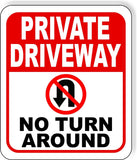PRIVATE DRIVEWAY NO TURN AROUND No U-Turn Aluminum composite sign long-lasting
