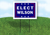 ELECT WILSON 18 in x 24 in Yard Sign Road Sign with Stand